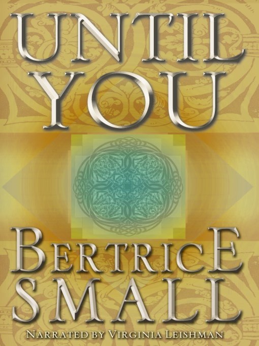Title details for Until You by Bertrice Small - Wait list